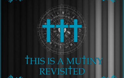 “This Is A Mutiny (Revisited)” Silently Released!